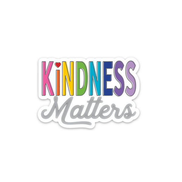 Kindness Matters Sticker