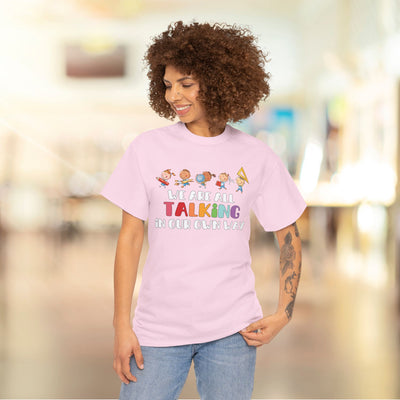 We Are All TALKING in Our Own Way Unisex Heavy Cotton Tee