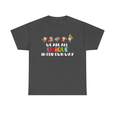 We Are All UNIQUE in Our Own Way Unisex Heavy Cotton Tee