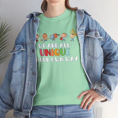 We Are All UNIQUE in Our Own Way Unisex Heavy Cotton Tee