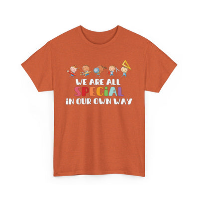 We Are All SPECIAL in Our Own Way Unisex Heavy Cotton Tee