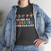 We Are All TALENTED in Our Own Way Unisex Heavy Cotton Tee